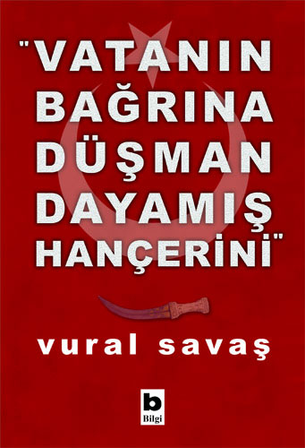 Vatanın Bağrına Düşman Dayamış Hançerini