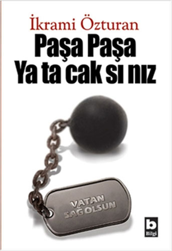 Paşa Paşa Yatacaksınız