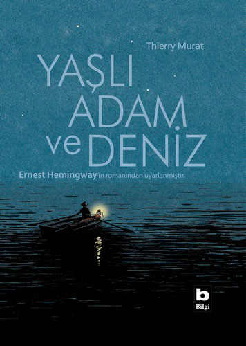 Yaşlı Adam ve Deniz (Çizgi Roman) - (Ciltli)