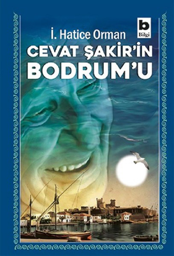 Cevat Şakir’in Bodrum’u