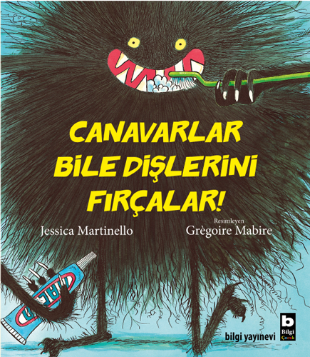 Canavarlar Bile Dişlerini Fırçalar!