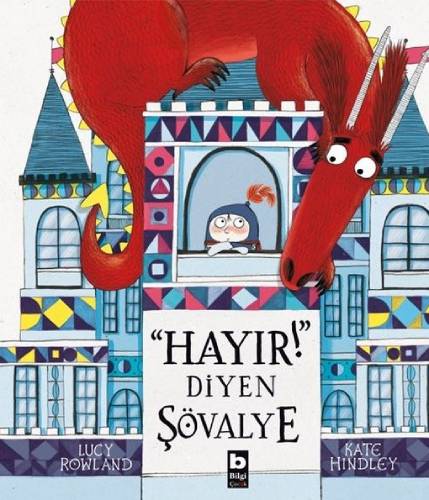 "Hayır!" Diyen Şövalye