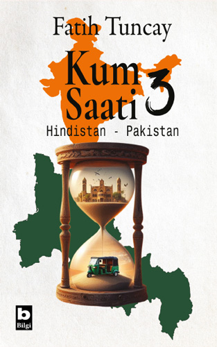 Kum Saati - 3 Hindistan-Pakistan