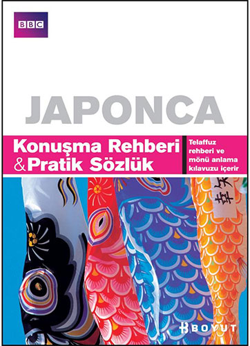 Japonca Konuşma Rehberi & Pratik Sözlük