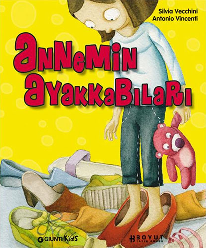 Annemin Ayakkabıları (Ciltli)