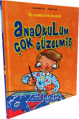 Anaokulum Çok Güzelmiş (Ciltli)