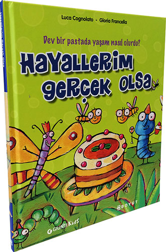 Hayallerim Gerçek Olsa (Ciltli)