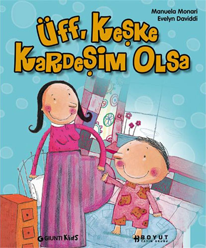 Üff, Keşke Kardeşim Olsa (Ciltli)