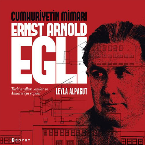 Cumhuriyetin Mimarı Ernst Arnold Egli