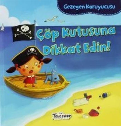 Gezegen Koruyucusu - Çöp Kutusuna Dikkat Edin!