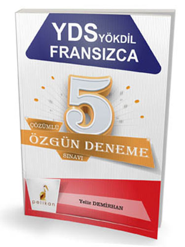 YDS YÖKDİL Fransızca Çözümlü 5 Özgün Deneme Sınavı