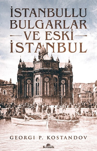 İstanbullu Bulgarlar ve Eski İstanbul