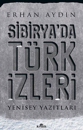 Sibirya’da Türk İzleri