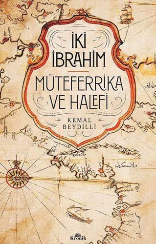 İki İbrahim - Müteferrika ve Halefi (Ciltli)