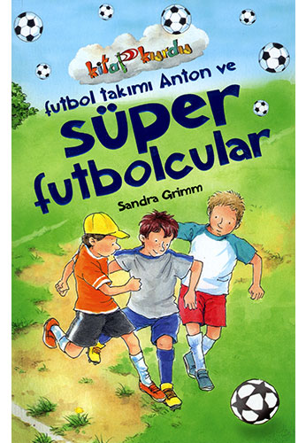 Futbol Takımı Anton ve Süper Futbolcular