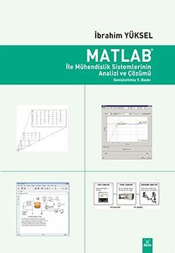 Matlab ile Mühendislik Sistemlerinin Analizi ve Çözümü