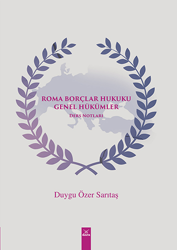 Roma Borçlar Hukuku Genel Hükümler Ders Notları