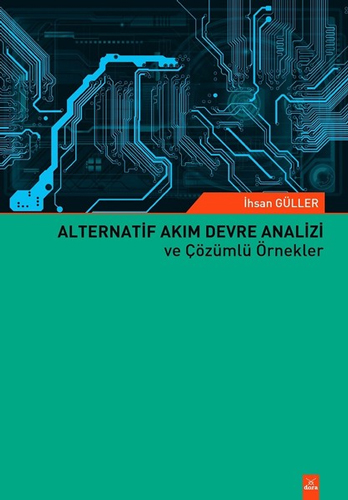 Alternatif Akım Devre Analizi ve Çözümlü Örnekler