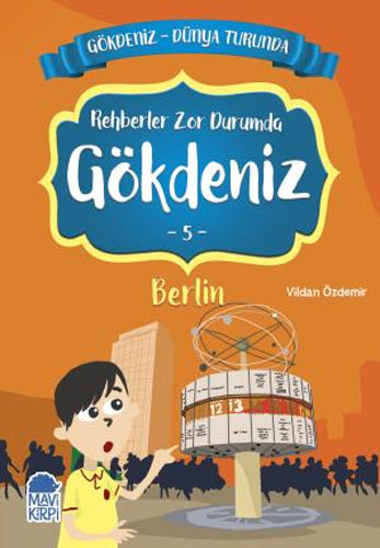 Gökdeniz Dünya Turunda 5 - Rehberler Zor Durumda Gökdeniz Berlin 