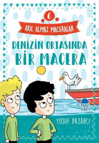 Akıl Almaz Maceralar 6 - Denizin Ortasında Bir Macera 