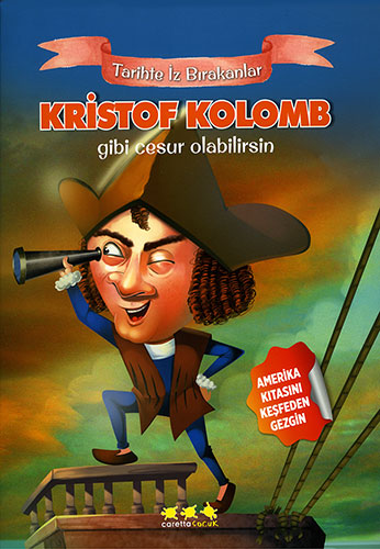 Kristof Kolomb Gibi Cesur Olabilirsin