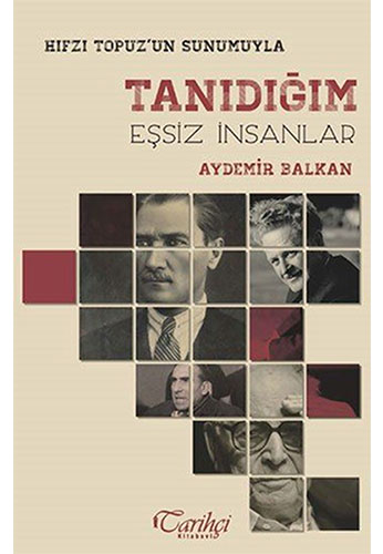 Tanıdığım Eşsiz İnsanlar