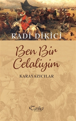 Ben Bir Celaliyim - Karayazıcılar