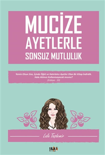 Mucize Ayetlerle Sonsuz Mutluluk