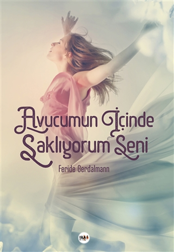 Avucumun İçinde Saklıyorum Seni