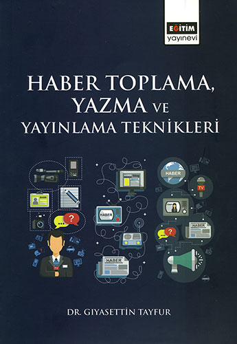 Haber Toplama, Yazma ve Yayınlama Teknikleri