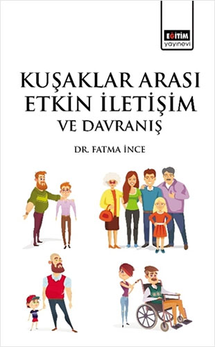 Kuşaklar Arası Etkin İletişim ve Davranış