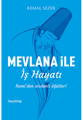 Mevlana ile İş Hayatı