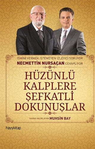 Hüzünlü Kalplere şefkatli Dokunuşlar