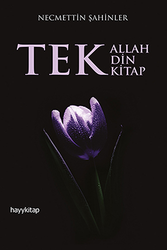 Tek Allah Tek Din Tek Kitap