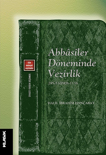 Abbâsîler Döneminde Vezirlik