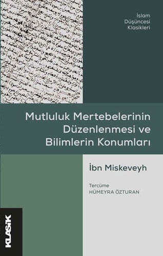 Mutluluk Mertebelerinin Düzenlenmesi ve Bilimlerin Konumları 