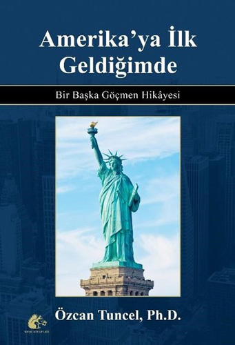 Amerika'ya İlk Geldiğimde (Ciltli)