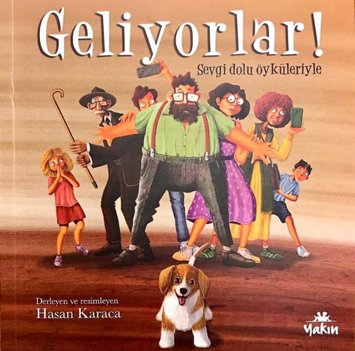 Geliyorlar - Sevgi Dolu Öyküleriyle