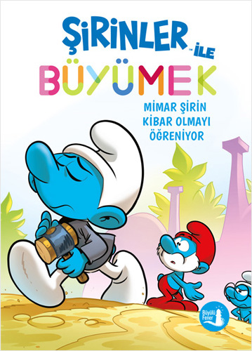 Şirinler İle Büyümek 11 - Mimar Şirin Kibar Olmayı Öğreniyor