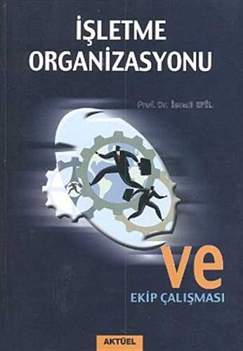 İşletme Organizasyonu ve Ekip Çalışması