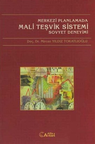 Merkezi Planlamada Mali Teşvik Sistemi Sovyet Deneyimi