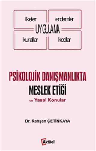 Psikolojik Danışmanlıkta Meslek Etiği ve Yasal Konular