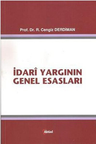 İdari Yargının Genel Esasları