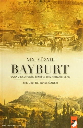 XIX.Yüzyıl Bayburt