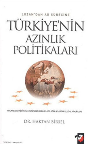 Lozan'dan AB Sürecine Türkiye'nin Azınlık Politika