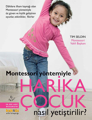 Montessori Yöntemiyle Harika Çocuk Nasıl Yetiştirilir?