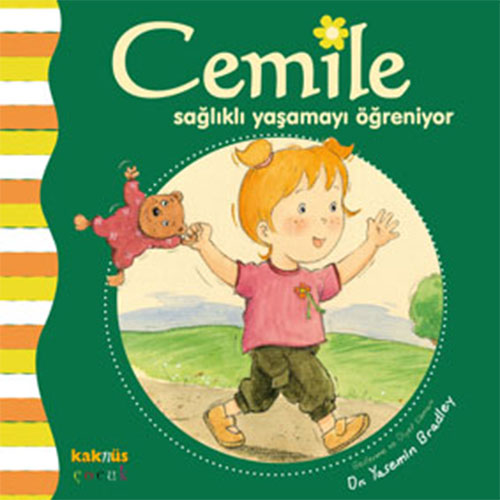 Cemile Sağlıklı Yaşamayı Öğreniyor