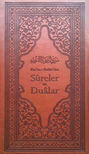 Kur’an-ı Kerim’den Sureler ve Dualar