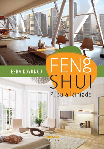 Feng Shui - Pusula İçinizde