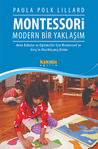 Montessori : Modern Bir Yaklaşım